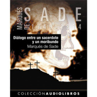 【 AUDIOLIBRO 】▶️ Diálogo entre un sacerdote y un moribundo - Marqués de Sade
