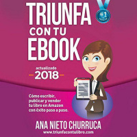 【 AUDIOLIBRO 】▶️ Triunfa con tu eBook - Ana Nieto Churruca