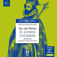 【 AUDIOLIBRO 】▶️ El Conde Lucanor 2 (Clásicos para Aprender Español. Nivel A2+) - Don Juan Manuel