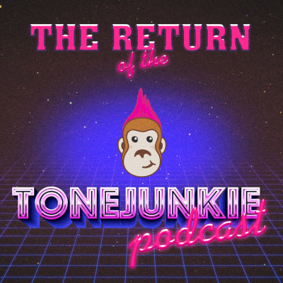 Tone Junkie Podcast
