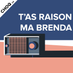 Tas Raison Ma Brenda