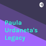 Paula Urdanetas Legacy