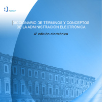 Diccionario de términos y conceptos de la Administración Electrónica