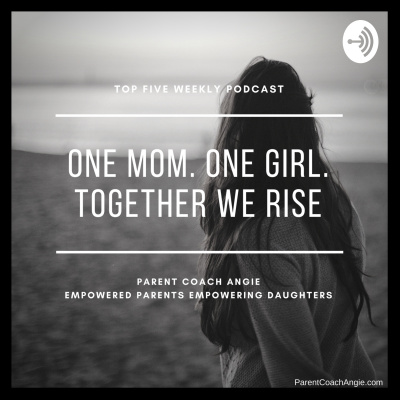 One Mom. One Girl. Together We Rise.