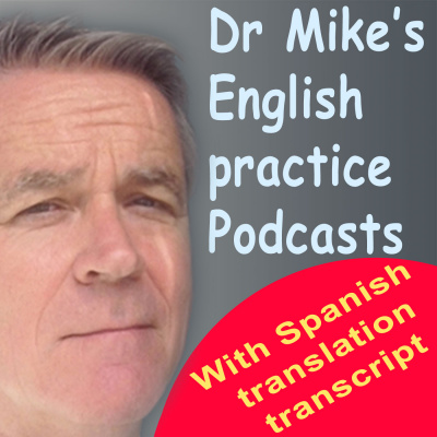 Dr Mikes English Practice Podcasts