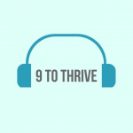 9 To Thrive Podcast