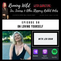 Ep 56: On Loving Yourself, with Jen Doan