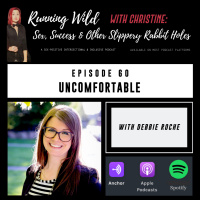 Ep 60: Uncomfortable, with Debbie Roche