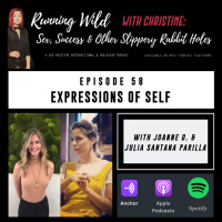 Ep 58: Expressions of Self, with Joanne and Julia