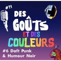DGDC N°6 : Daft Punk  Humour Noir