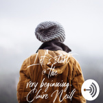 Claire Neill- Lets Start At The Very Beginning.