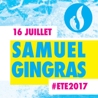 Été 2017 : Samuel Gingras