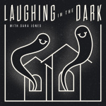Laughing In The Dark