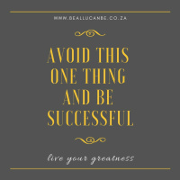 Avoid this one thing and find your success