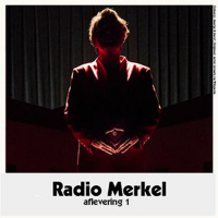 Radio Merkel #1 - Sophie Derkzen en Floor Houwink ten Cate