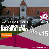 Desarrollo Inmobiliario - Cápsula de actualización semanal #15