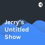 Jerrys Untitled Show