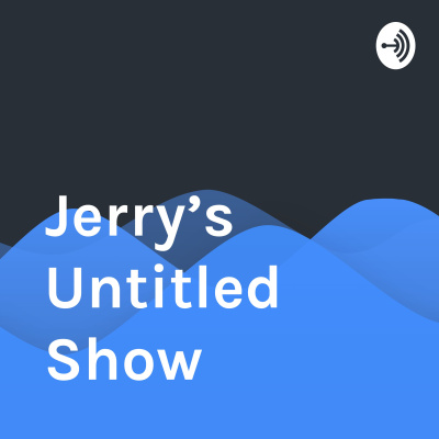 Jerrys Untitled Show