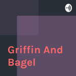 Griffin And Bagel