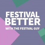 Festival Better With The Festival Guy