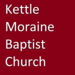 Kettle Moraine Baptist Church