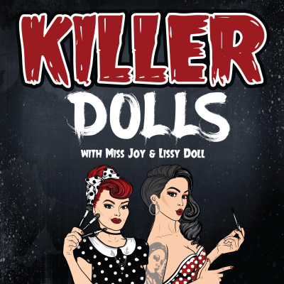 Killer Dolls Podcast