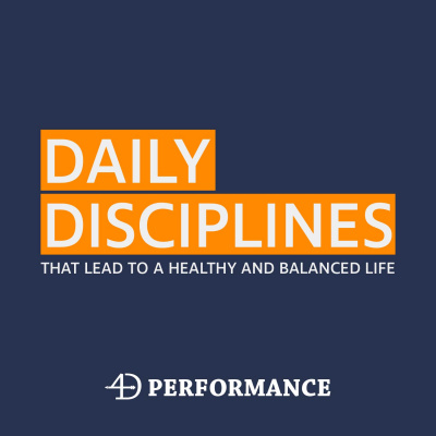 Daily Disciplines That Lead To A Healthy And Balanced Life