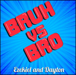 Bruh-vs-bro