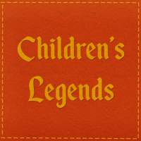 Childrens Legends: Part 1
