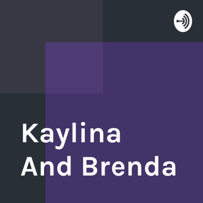 Kaylina And Brenda