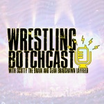 Wrestling Botchcast