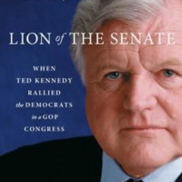 David Nexon, co-author of Lion of the Senate: When Ted Kennedy Rallied the Democrats in a GOP Congress