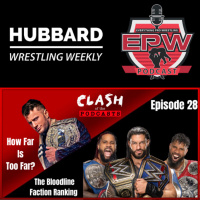 Clash Of The Podcasts Episode 28: The Bloodline Faction Ranking | How far is too far?