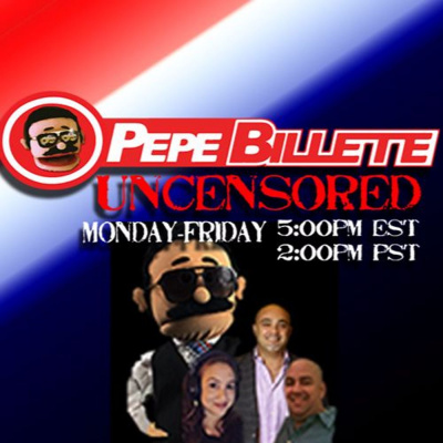 Pepe Billete Uncensored