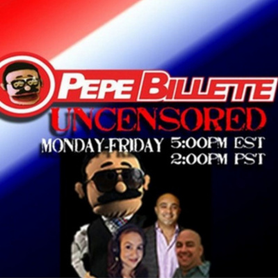 Pepe Billete Uncensored
