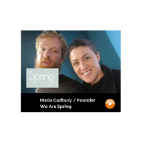 We Are Spring / Maria Cadbury / Founder