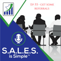 S.A.L.E.S. is Simple™ Podcast Ep:53