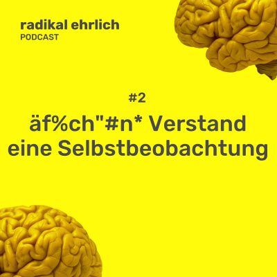 Radikal Ehrlich Podcast