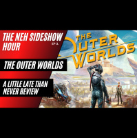 NEH Sideshow Hour Ep3: An Outer Worldly Review