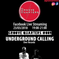 Groove Quarters #009 - Underground Calling