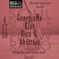 Soul Science Flow (4-17-18) wSpecial guests!