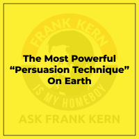 The Most Powerful Persuasion Technique On Earth