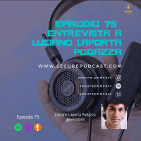 Episodio 075 - Investigación en Cibercrimen - Entrevista a Luciano Laporta Podazza