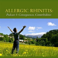 MP3: Allergic Rhinitis: Consequences, Comorbidities, and Control Podcast 1 (for PAs): Consequences and Comorbidities