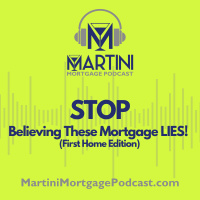Stop Believing These Mortgage LIES! (First Home Edition)