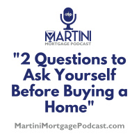 2 Questions to Ask Yourself Before Buying a Home