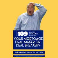 Your Mortgage - Deal Maker or Deal Breaker?