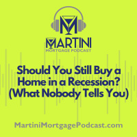 Should You Still Buy a Home in a Recession? (What Nobody Tells You)