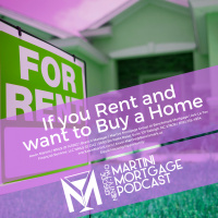 If you Rent and want to Buy a Home