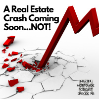 A Real Estate Crash Coming Soon, NOT!
